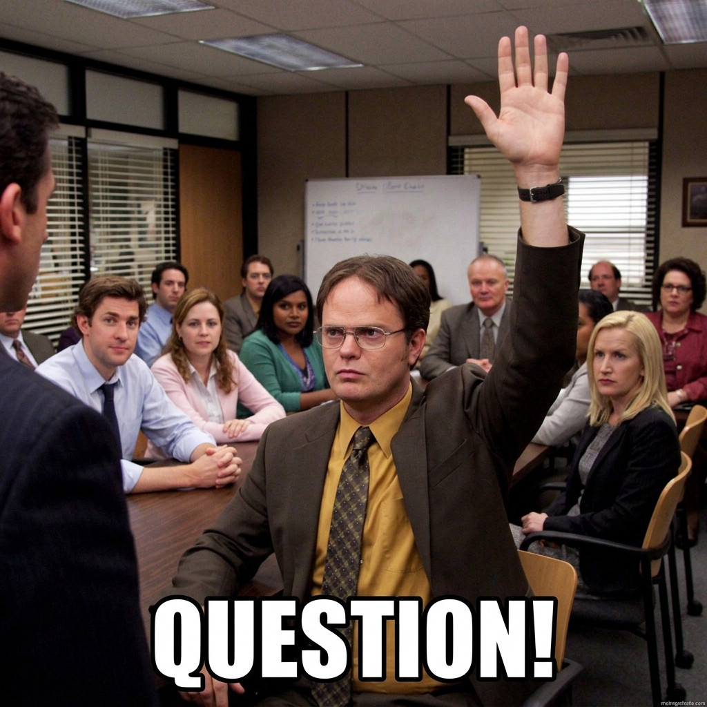Dwight Schrute Question Meme